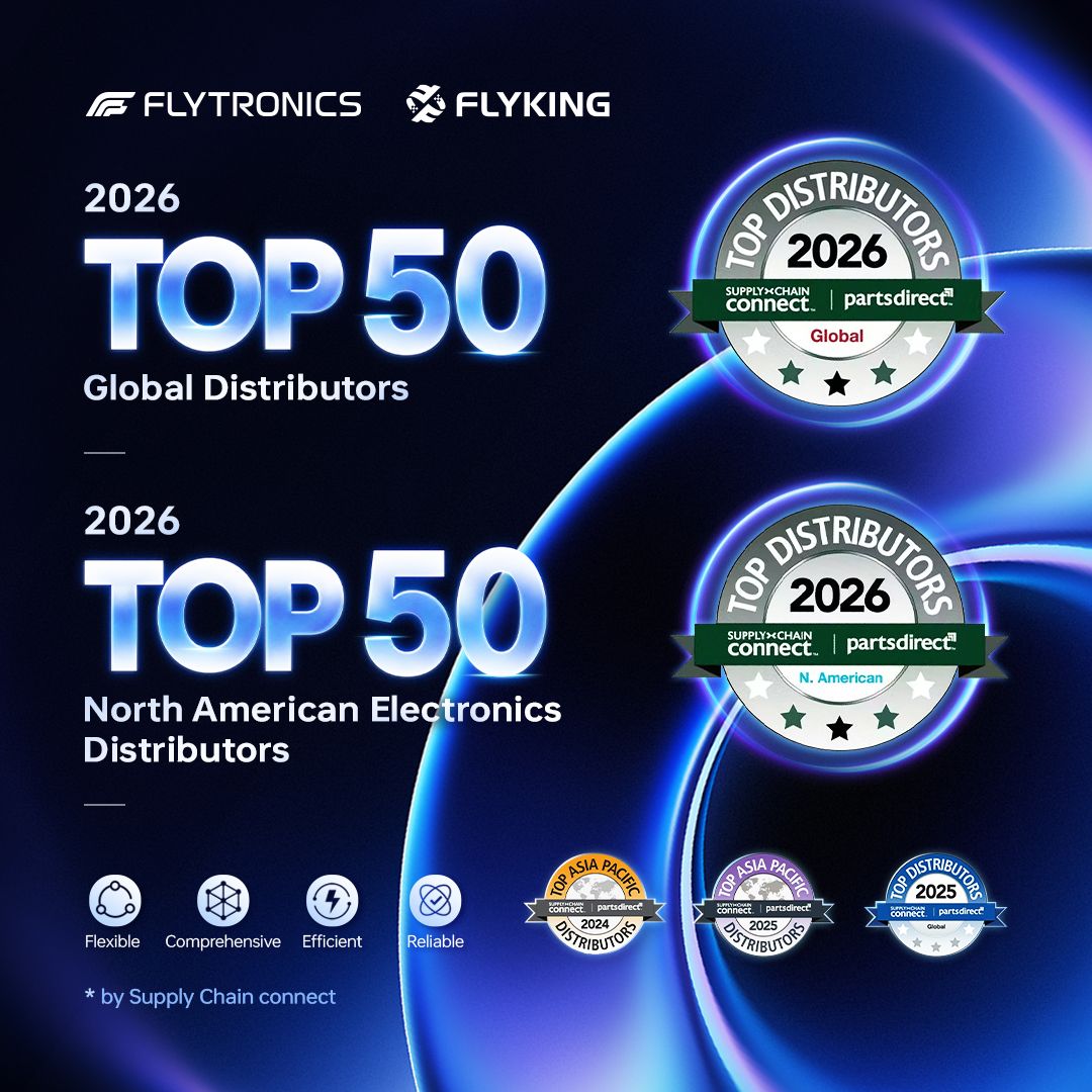 We are honored to be included in both the 2026 Top 50 Global Distributors and Top 50 Notth American Electronics Distributors rankings by Supply Chain Connect